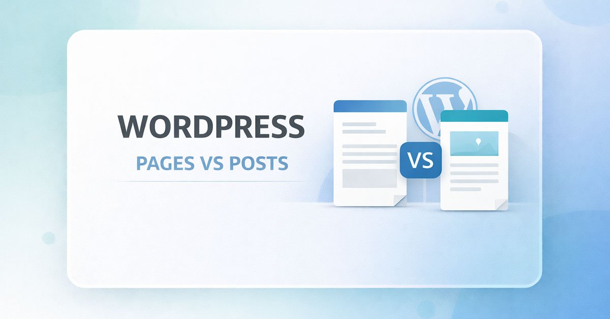 Pages vs Posts in WordPress: Complete Beginner Guide